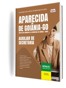 Apostila Prefeitura de Aparecida de Goiânia-GO 2026 - Auxiliar de Secretaria