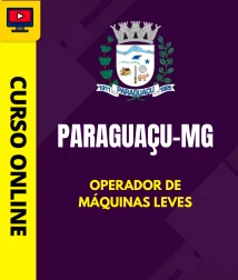PREF-PARAGUACU-MG-OP-MAQ-LEVES-CUR202603122
