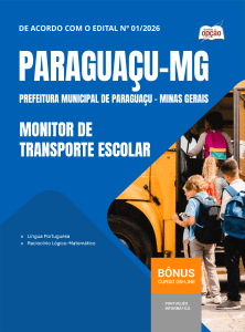 Apostila Prefeitura de Paraguaçu-MG 2026 - Monitor de Transporte Escolar