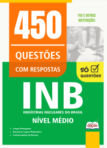 Caderno de Questões INB - Nível Médio - 450 Questões Gabaritadas