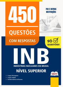 Caderno de Questões INB - Nível Superior - 450 Questões Gabaritadas