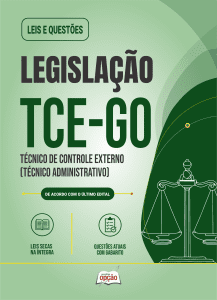 Apostila Leis e Questões TCE-GO 2026 - Técnico de Controle Externo - Especialidade: Técnico Administrativo