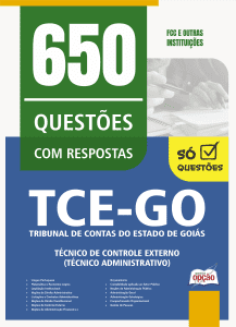 Caderno de Questões TCE-GO - Técnico de Controle Externo (Técnico Administrativo) - 650 Questões Gabaritadas