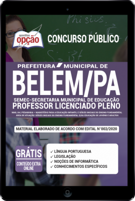 Apostila Prefeitura de Belém - PA (SEMEC) PDF Professor Licenciado Pleno – Mag.04: Pedagogia – Séries Iniciais do Ensino Fundamental e/ou EJA