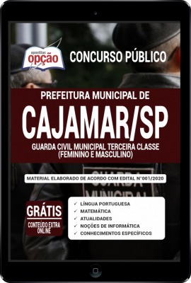 Apostila Prefeitura de Cajamar-SP PDF - Guarda Civil Municipal Terceira Classe (Feminino e Masculino)