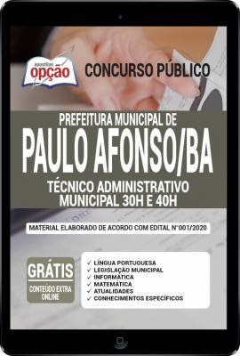 Apostila Prefeitura de Paulo Afonso - BA em PDF - Técnico Administrativo Municipal 30h e 40h -