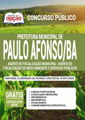 Apostila Prefeitura de Paulo Afonso - BA - Agente de Fiscalização Municipal - Agente de Fiscalização do Meio Ambiente e Serviços Públicos