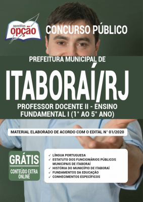 Apostila Prefeitura de Itaboraí -RJ - - Professor Docente II - Ensino Fundamental I (1º ao 5º ano) 