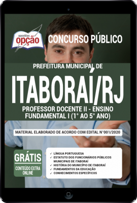 Apostila Prefeitura de Itaboraí -RJ em PDF - Professor Docente II - Ensino Fundamental I (1º ao 5º ano) -