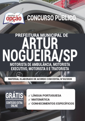 Apostila Prefeitura de Artur Nogueira - SP - Motorista de Ambulância, Motorista Executivo, Motorista II e Tratorista