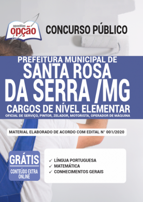Apostila Prefeitura de Santa Rosa da Serra - MG - Oficial de Serviço, Pintor, Zelador, Motorista e Operador de Máquina
