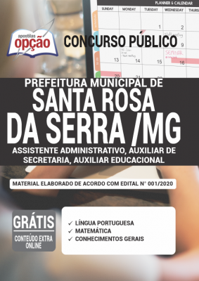 Apostila Prefeitura de Santa Rosa da Serra - MG - Assistente Administrativo, Auxiliar de Secretaria e Auxiliar Educacional
