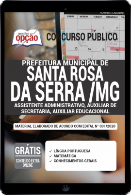 Apostila Prefeitura de Santa Rosa da Serra - MG em PDF - Assistente Administrativo, Auxiliar de Secretaria e Auxiliar Educacional -
